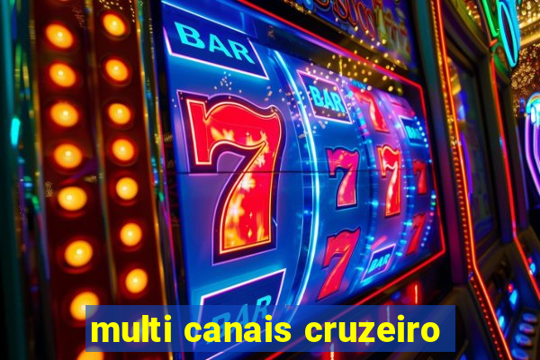 multi canais cruzeiro